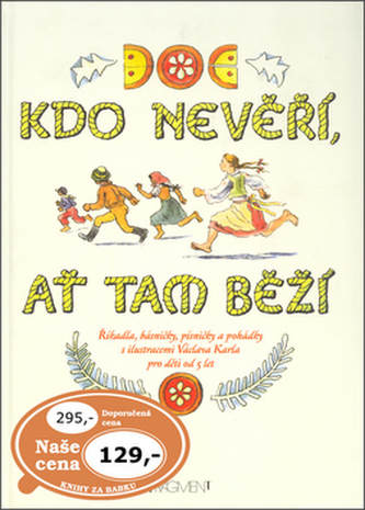 Kdo nevěří, ať tam běží