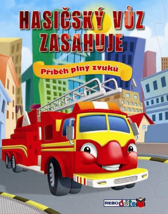 Hasičský vůz zasahuje - Příběh plný zvuků