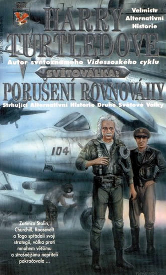 Světoválka: Porušeni rovnováhy