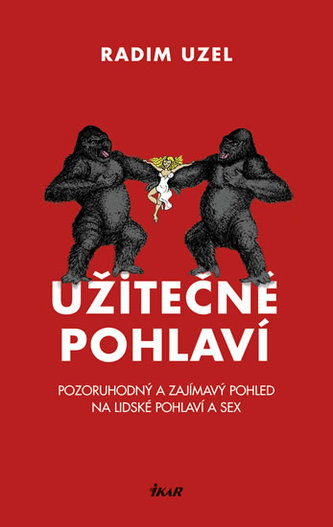 Užitečné pohlaví - Pozoruhodný a zajímavý pohled na lidské pohlaví a sex