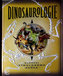Dinosaurologie - Hledání ztraceného světa