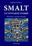 Smalt ve výtvarné tvorbě - Historické a současné techniky