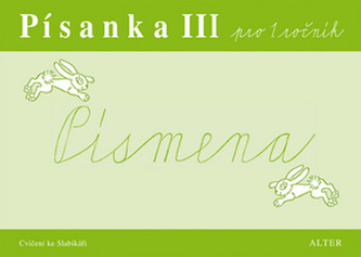 Písanka III pro 1. ročník Písmena