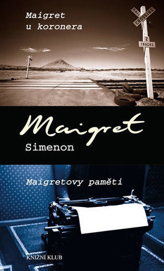 Maigret u koronera, Maigretovy paměti