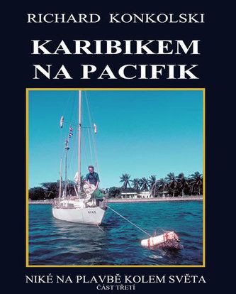Karibikem na Pacifik - Plavby za dobrodružstvím