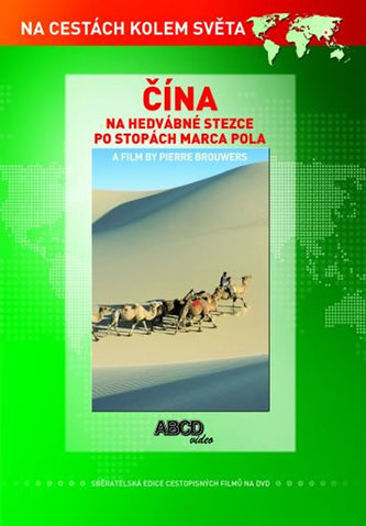 Čína - Hedvábná stezka DVD - Na cestách kolem světa