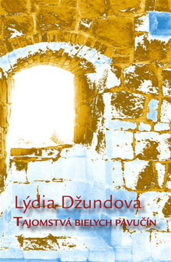 Tajomstvá bielych pavučín