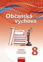 Občanská výchova 8 pro ZŠ a VG (nová generace) UČ
