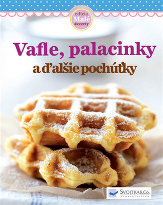 Vafle, palacinky a ďalšie pochúťky