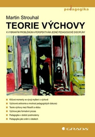 Teorie výchovy - K vybraným problémům a perspektivám jedné pedagogické disciplíny
