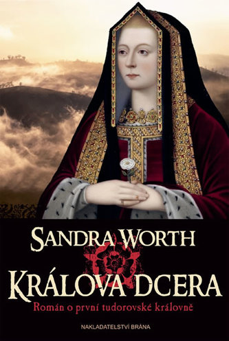 Králova dcera - Historický román z období války růží