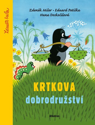 Krtkova dobrodružství Krtkova dobrodružství