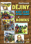 Ilustrované dějiny naší země pro děti i dospělé + komiks