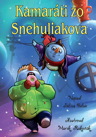 Kamaráti zo Snehuliakova (slovensky)