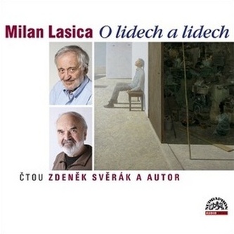 Milan Lasica O lidech a lidech