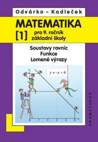 Matematika pro 9. ročník ZŠ, 1. díl – Soustavy rovnic; funkce; lomené výrazy