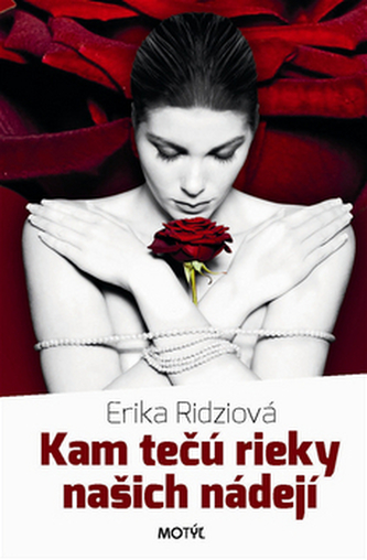 Kam tečú rieky našich nádejí Kam tečú rieky našich nádejí