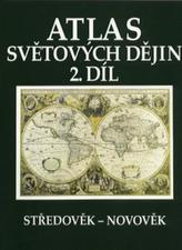 Atlas světových dějin - 2. díl / Středověk – Novověk