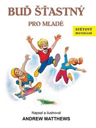 Buď šťastný pro mladé Buď šťastný pro mladé
