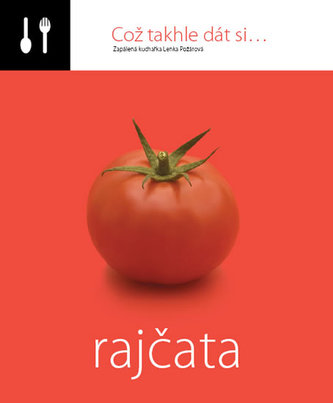 Což takhle dát si... Rajčata
