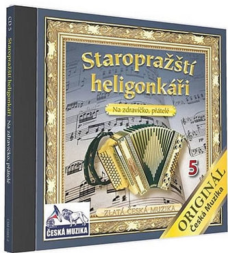 Staropražští heligonkáři - Na zdravíčko přátelé - 1 CD