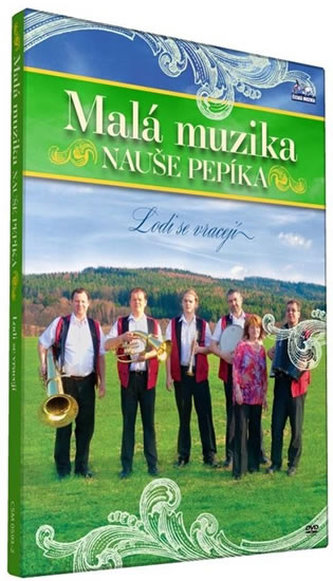 Malá muzika Nauše Pepíka - Lodi se vracejí  - DVD