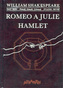 Romeo a Julie. Hamlet