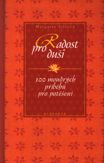 Radost pro duši - 100 moudrých příběhů pro potěšení