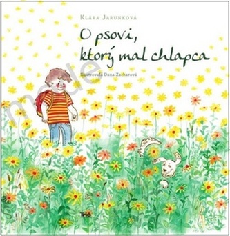 O psovi, ktorý mal chlapca O psovi, ktorý mal chlapca