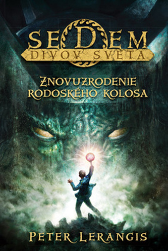 Sedem divov světa Znovuzrodenie Rodoského kolosa