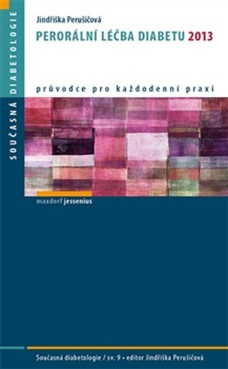 Perorální léčba diabetu 2013 Perorální léčba diabetu 2013