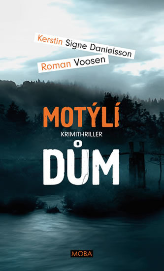 Motýlí dům - Případ pro Ingrid Nyströmovou a Stinu Forssovou