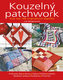 Kouzelný patchwork - Více než 100 originálních doplňků