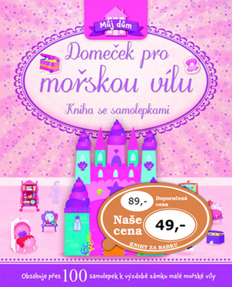 Domeček pro mořskou vílu