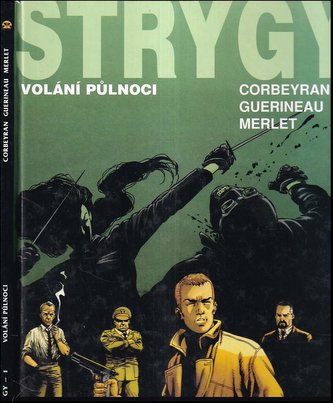 Strygy 1. Volání půlnoci