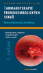 Farmakoterapie tromboembolických stavů