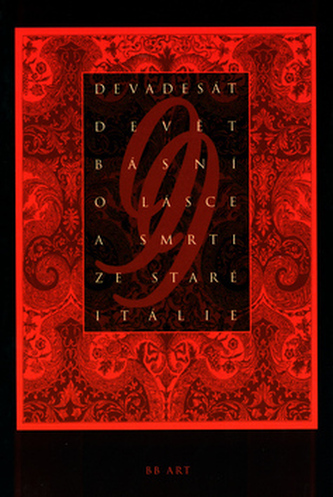 Devadesát devět básní o lásce a smrti  ze staré Itálie