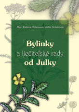 Bylinky a liečiteľské rady od Julky
