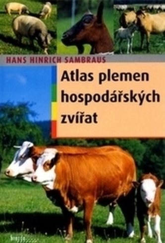 Atlas plemen hospodářských zvířat Atlas plemen hospodářských zvířat