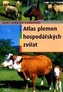 Atlas plemen hospodářských zvířat