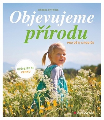 Objevujeme přírodu pro děti a rodiče
