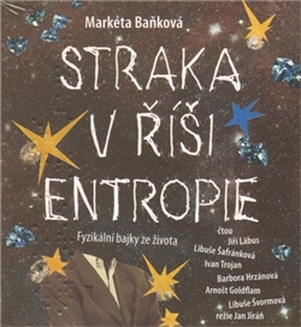 Straka v říši entropie Straka v říši entropie