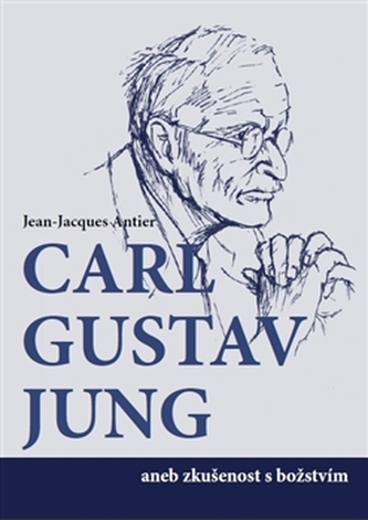 C.G.Jung aneb zkušenost s božstvím