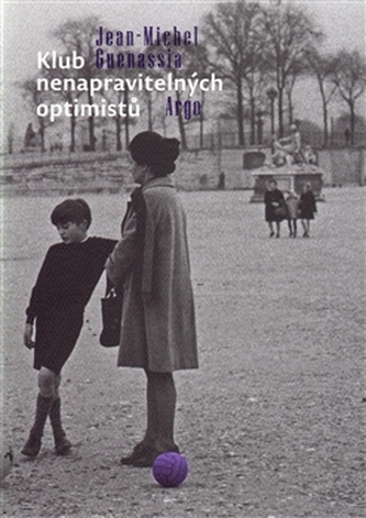 Klub nenapravitelných optimistů Klub nenapravitelných optimistů