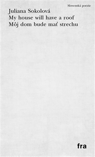 My house will have a roof / Môj dom bude mať strechu