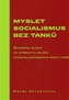 Myslet socialismus bez tanků