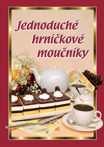 Jednoduché hrníčkové moučníky Jednoduché hrníčkové moučníky