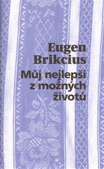 Můj nejlepší z možných životů Můj nejlepší z možných životů