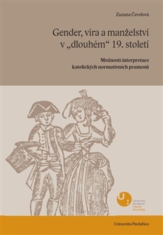 Gender, víra a manželství v „dlouhém“ 19. století