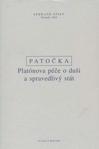 Platónova péče o duši a spravedlivý stát